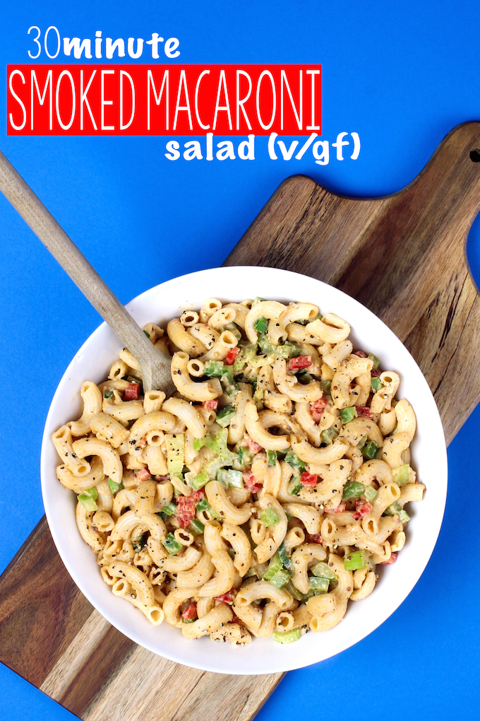 Vegan 30 Minute Smoked Macaroni Salad requires 1 bowl, 30 minutes and is mayo free! #glutenfree #vegan #wholefood