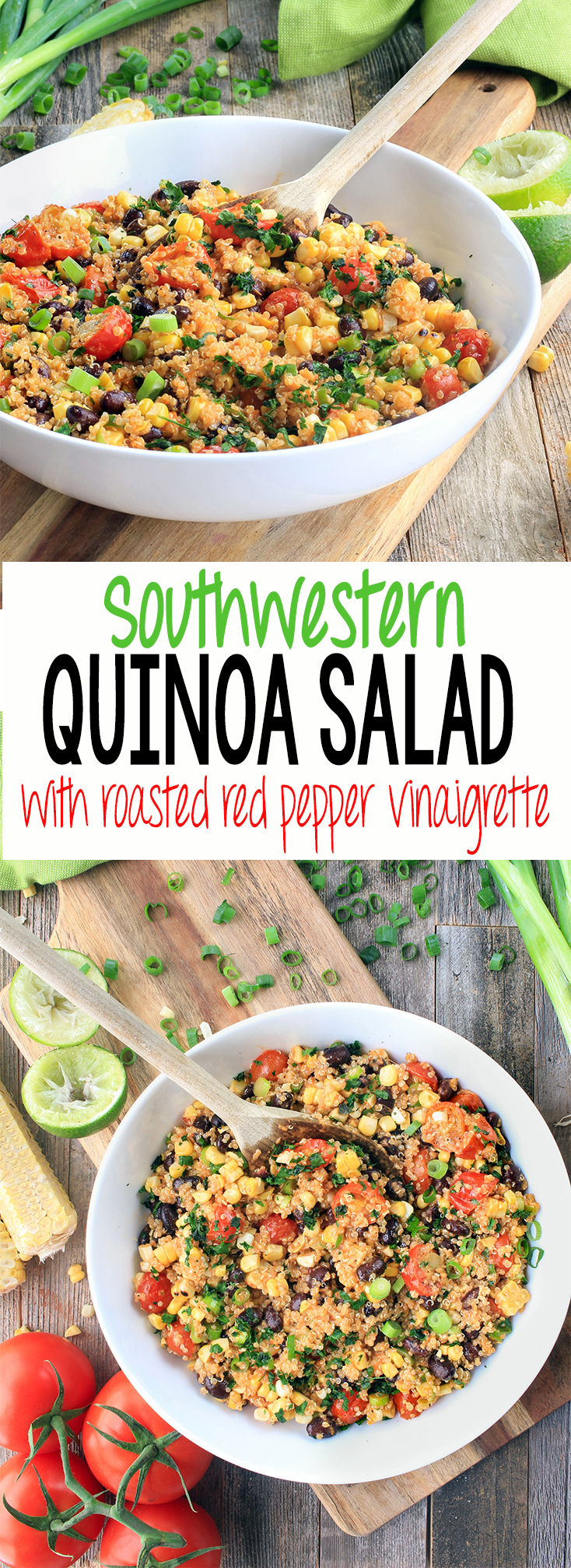 Flavorful, filling, 30-minute Southwestern Quinoa Salad with Roasted Tomato Vinaigrette and garden fresh veggies. #vegan #glutenfree #wholefood