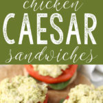 Healthy Chicken Caesar Sandwiches are simple to make, requiring just 5 minutes prep and basic ingredients. A few simple swaps eliminate fat and calories without sacrificing traditional caesar flavor.