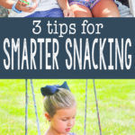 Snacking can help add needed nourishment into a child's day - as long as it's done right. Here are 3 Tips To Help Kids Snack Smarter.