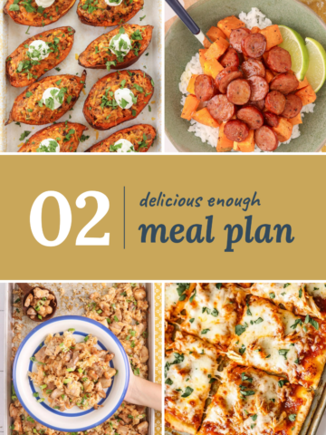 Collage for the Delicious Enough Meal Plan featuring Mexican stuffed sweet potatoes; honey lime chicken sausage bowls with roasted sweet potatoes and rice; sheet-pan bang bang chicken with crispy rice; and cheesy chicken enchiladas.